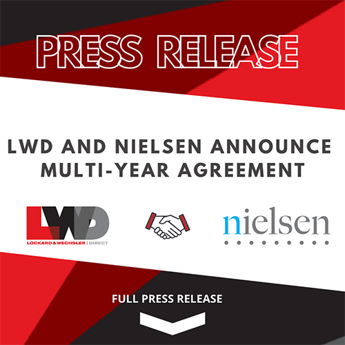 PRESS RELEASE: Lockard & Wechsler And Nielsen Announce Multi-Year Agreement For Local TV With Nielsen As Service Of Choice